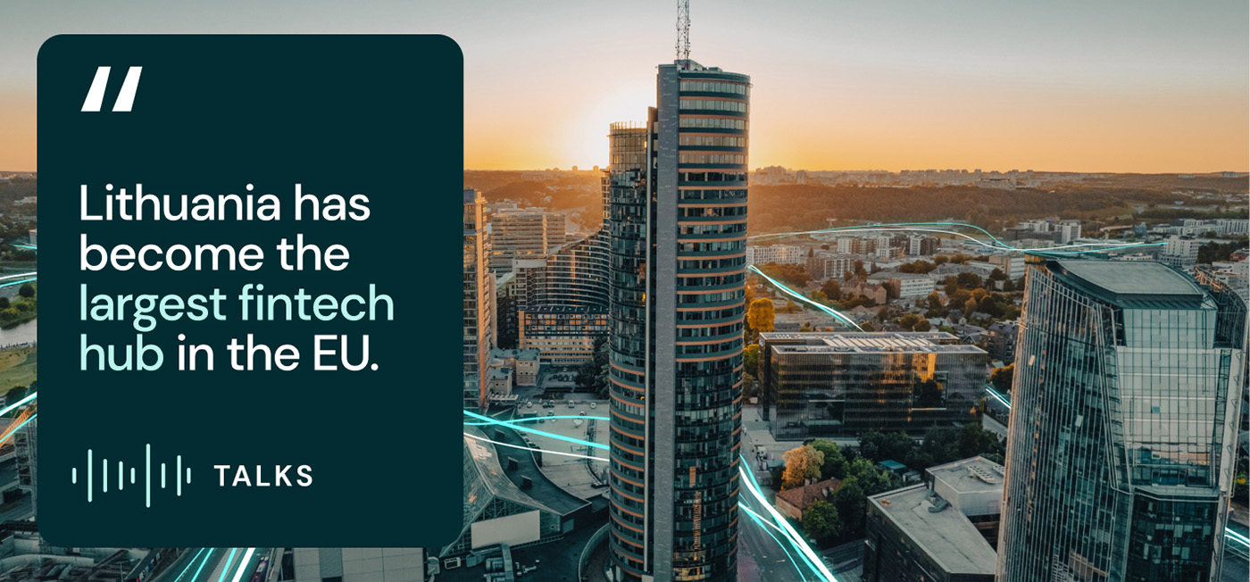 Lithuania - Largest Fintech Hub in the EU
